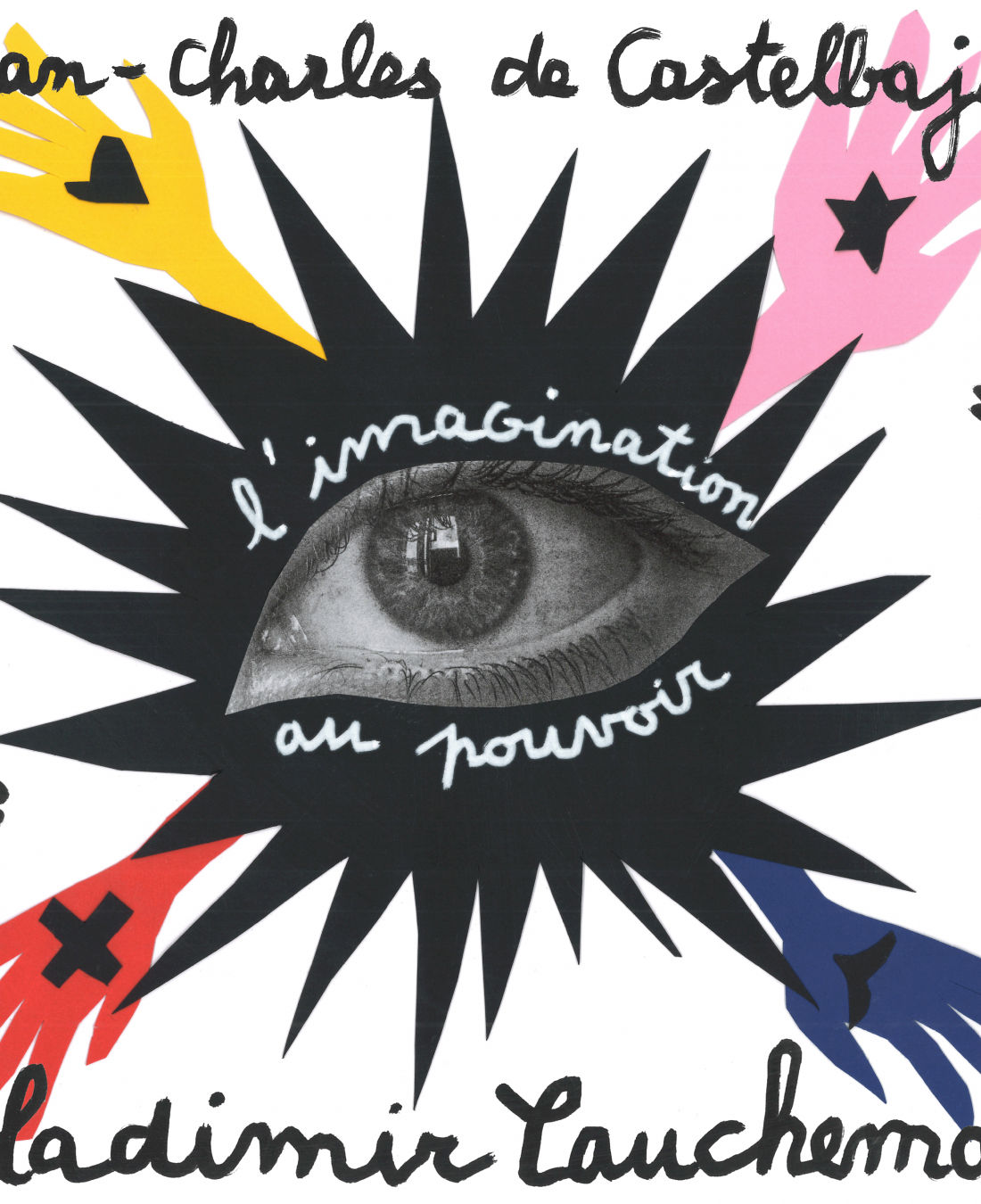 “L’imagination au Pouvoir” - Vladimir Cauchemar